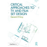 Critical Approaches to TV and Film Set Design