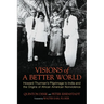 Visions of a Better World: Howard Thurman's Pilgrimage to India and the Origins of African American Nonviolence