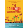 The Condom and Other Stories