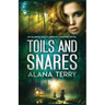 Toils and Snares