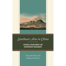 Southeast Asia in China: Historical Entanglements and Contemporary Engagements