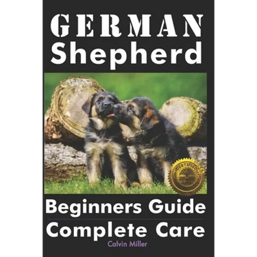 German Shepherd Beginners Guide: Complete Care