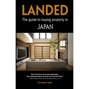 Landed: The Guide to Buying Property in Japan