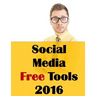 Social Media Free Tools: 2016 Edition - Social Media Marketing Tools to Turbocharge Your Brand for Free on Facebook, LinkedIn, Twitter, YouTube