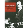 Liddell Hart and the Weight of History