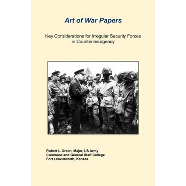 Key Considerations For Irregular Security Forces In Counterinsurgency