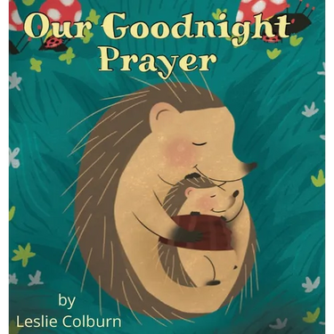 Our Goodnight Prayer: A Bedtime Book for Kids