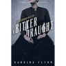A Bitter Draught