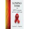 Losing Time: AIDS Lessons in Love and Loss