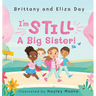 I'm Still A Big Sister!