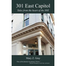 301 East Capitol: Tales from the Heart of the Hill