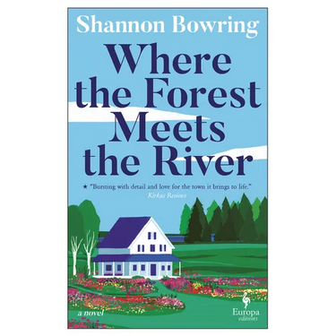 Where the Forest Meets the River