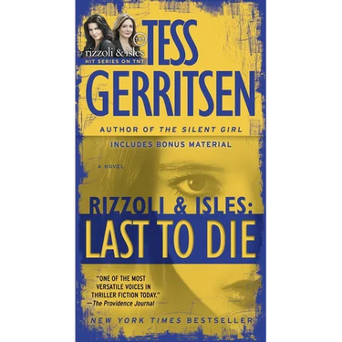 Last to Die (with bonus short story John Doe): A Rizzoli & Isles Novel