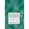The Evolution of Electronic Procurement: Transforming Business as Usual