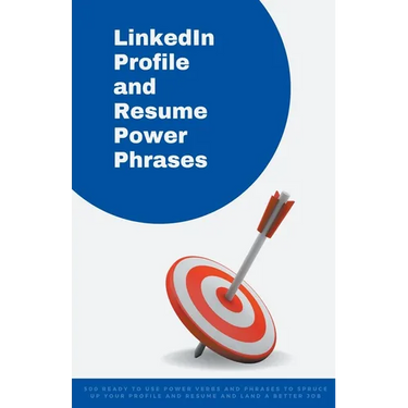 LinkedIn Profile and Resume Power Phrases