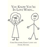 You Know You're In Love When...