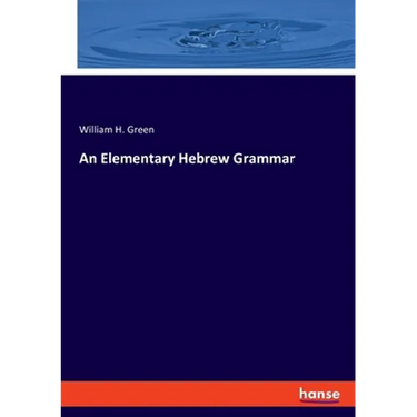 An Elementary Hebrew Grammar
