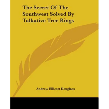 The Secret Of The Southwest Solved By Talkative Tree Rings
