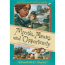 Myrtle, Means, and Opportunity (Myrtle Hardcastle Mystery 5)
