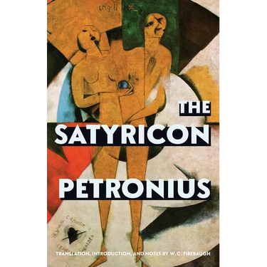 The Satyricon (Warbler Classics Annotated Edition)