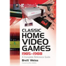 Classic Home Video Games, 1985-1988: A Complete Reference Guide