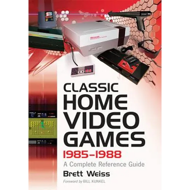 Classic Home Video Games, 1985-1988: A Complete Reference Guide