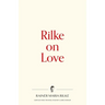 Rilke on Love