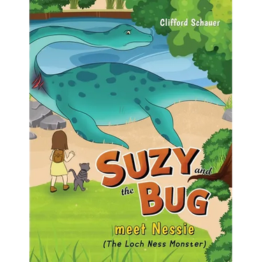 Suzy and the Bug meet Nessie: (The Loch Ness Monster)