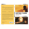 Copying It Down: An Anecdotal Memoir