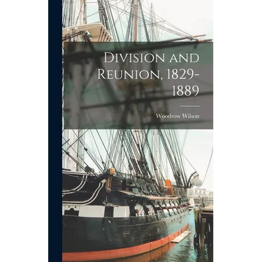 Division and Reunion, 1829-1889