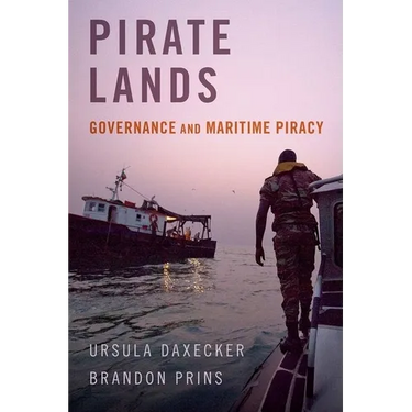 Pirate Lands: Governance and Maritime Piracy
