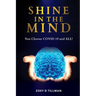 Shine In The Mind: You Choose? COVID-19 and All!