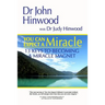 You Can EXPECT A MIRACLE...13 Keys to Becoming A Miracle Magnet