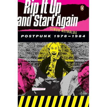 Rip It Up and Start Again: Postpunk 1978-1984
