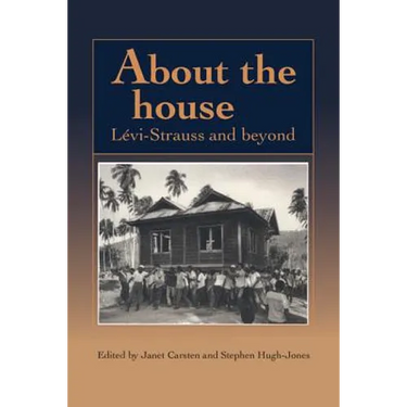 About the House: Levi-Strauss and Beyond