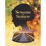 Seasons and Senses: My Life's Poetry