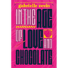 In the Age of Love and Chocolate