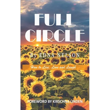 Full Circle: How to Live, Love and Laugh