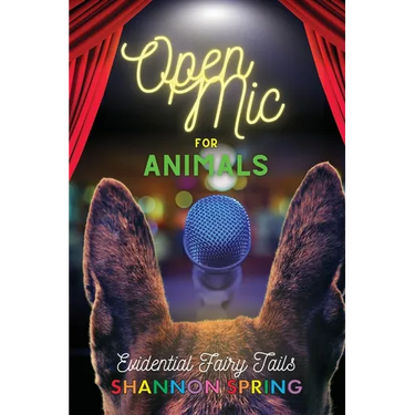 Open Mic For Animals: Evidential Fairy Tails