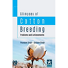 Glimpses of Cotton Breeding: Problems and Achievements