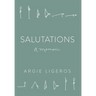 Salutations: A Memoir