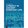Literacy in Ancient Everyday Life