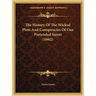 The History Of The Wicked Plots And Conspiracies Of Our Pretended Saints (1662)