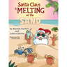 Santa Claus Is Melting On The Sand