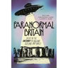 Paranormal Britain: Belief in the Uncanny in England, Scotland, and Wales