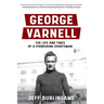 George Varnell: The Life and Times of a Pioneering Sportsman