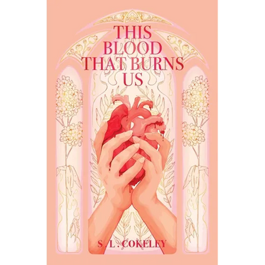 This Blood that Burns Us