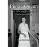 Pickle Queen: The Life and Recipes of Doris Jean Kay