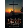 Our Life's Journey: God Was Always There