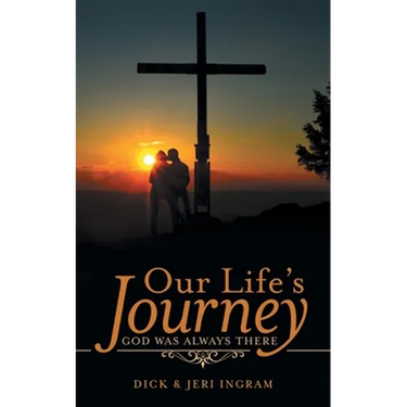 Our Life's Journey: God Was Always There